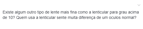 lente mais fina para acima de 10 graus