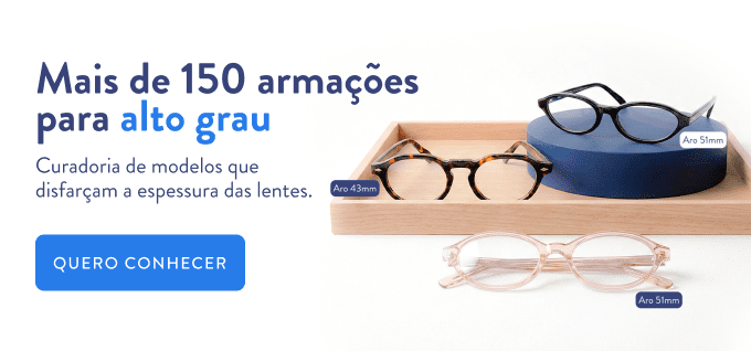 armações para alto grau